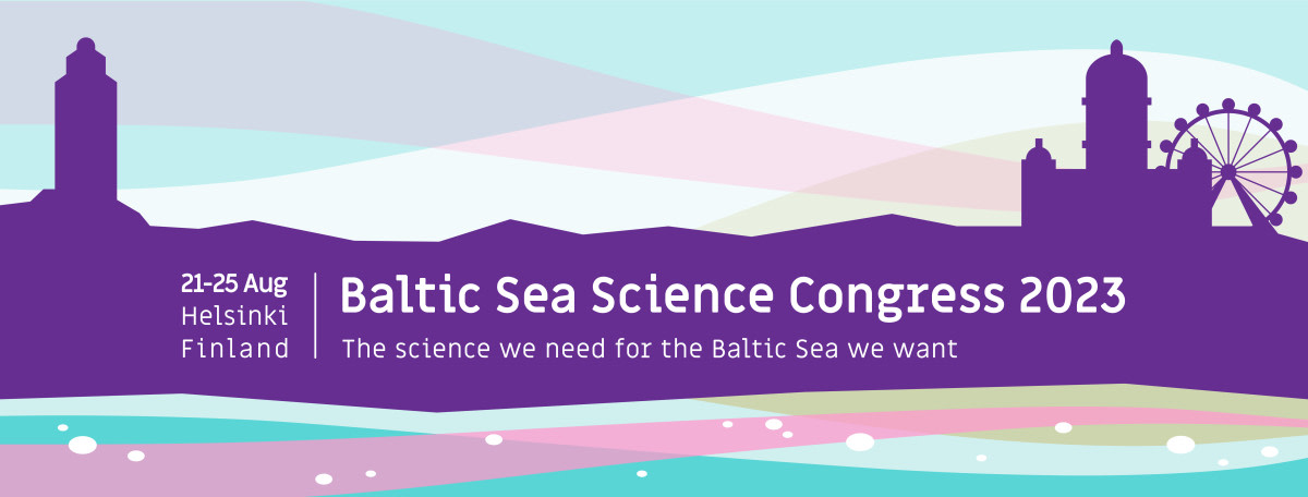 Baltic Sea Science Congress 2023 - The science we need for the Baltic Sea we want. 21-25 August in Helsinki, Finland.
